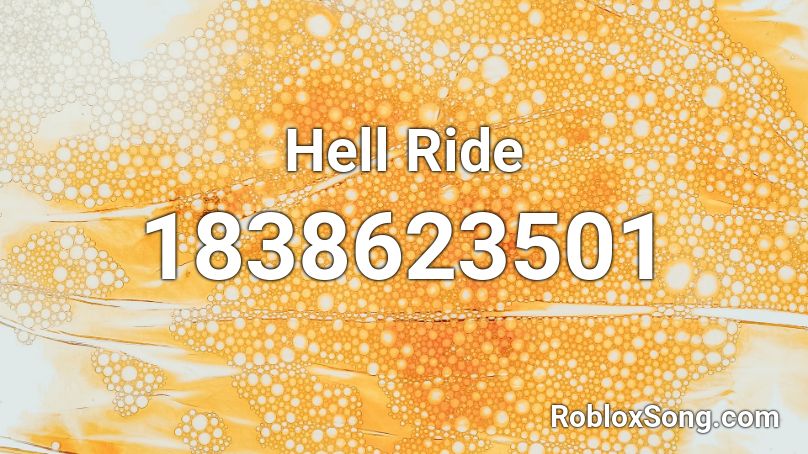 Hell Ride Roblox ID