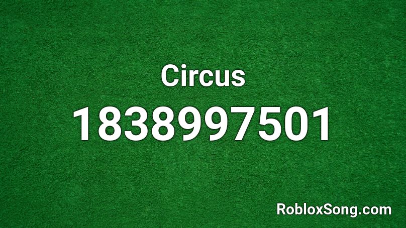 Circus Roblox ID