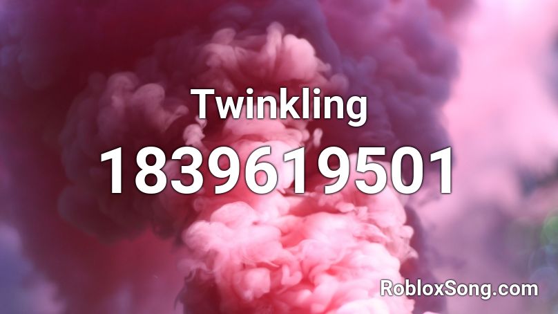 Twinkling Roblox ID