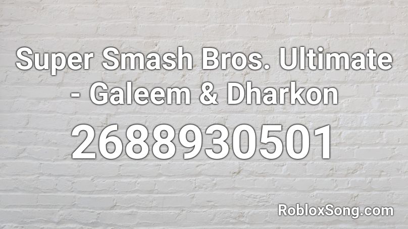 Super Smash Bros. Ultimate - Galeem & Dharkon Roblox ID