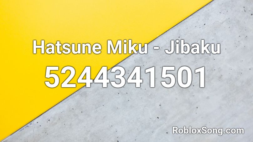 Hatsune Miku - Jibaku Roblox ID