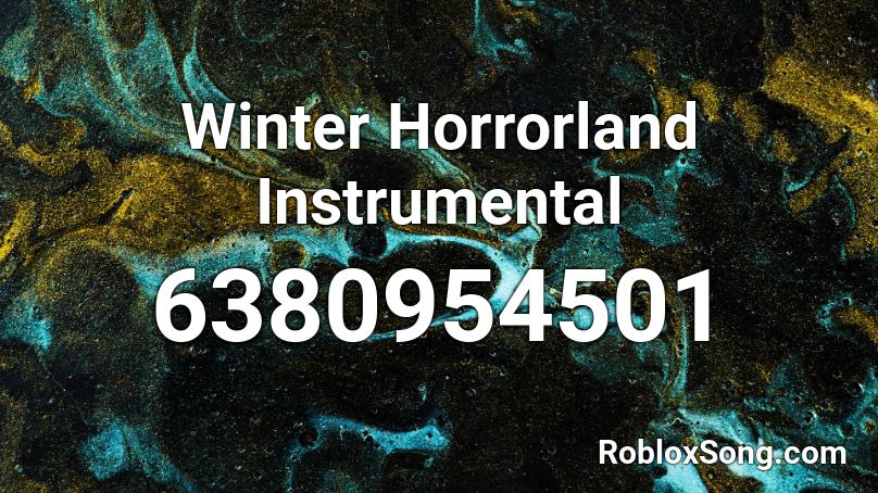 Winter Horrorland Instrumental Roblox ID