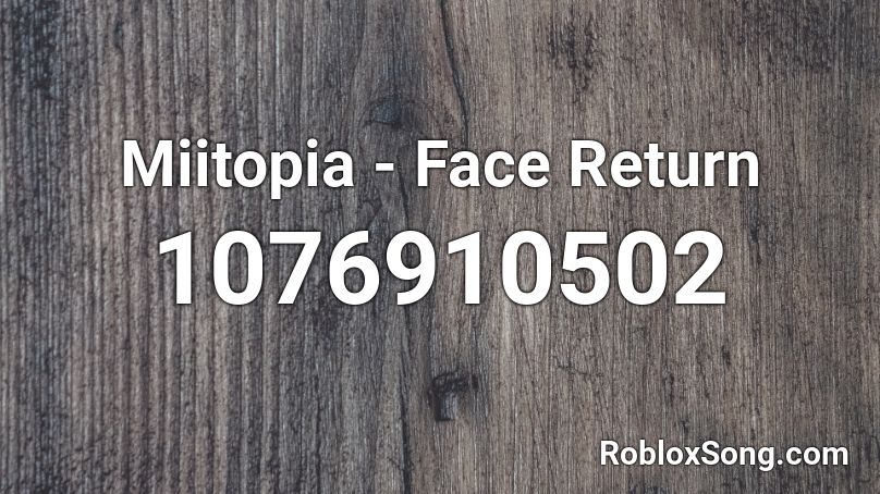 Miitopia - Face Return Roblox ID