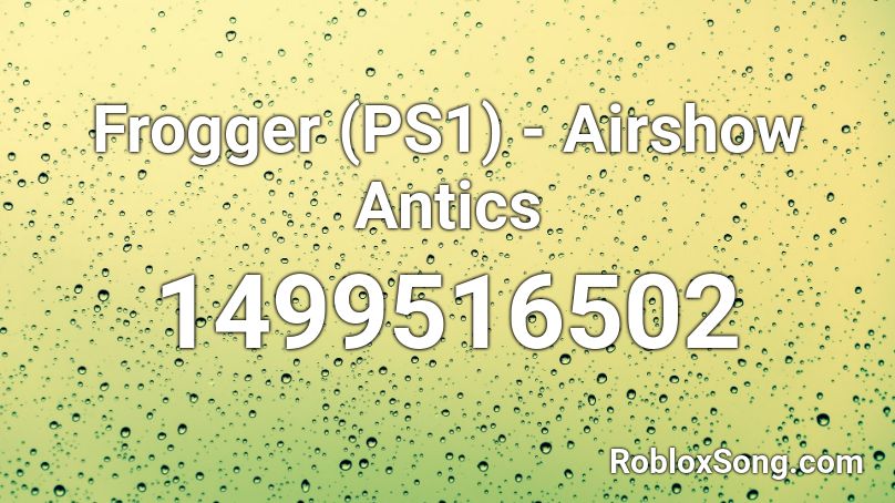 Frogger (PS1) - Airshow Antics Roblox ID