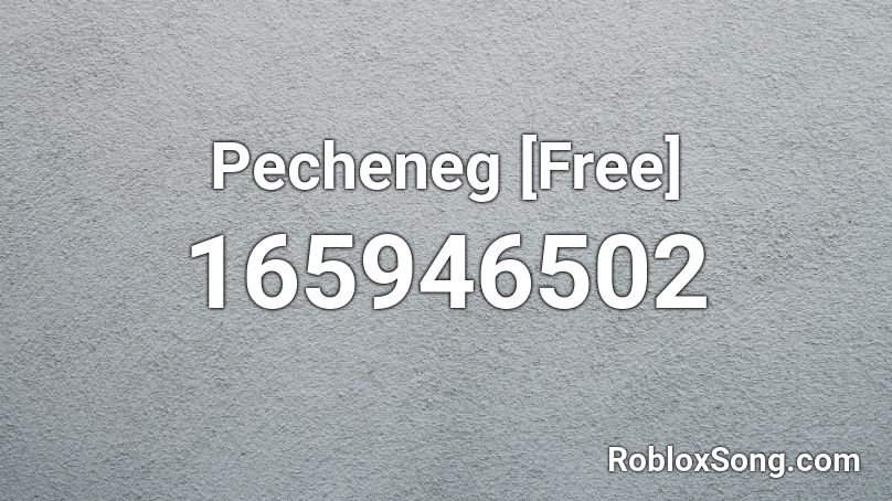 Pecheneg [Free] Roblox ID