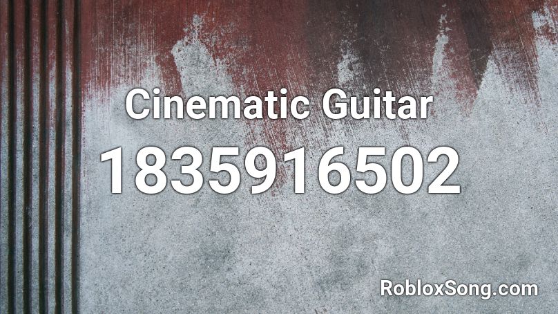 Cinematic Guitar Roblox ID