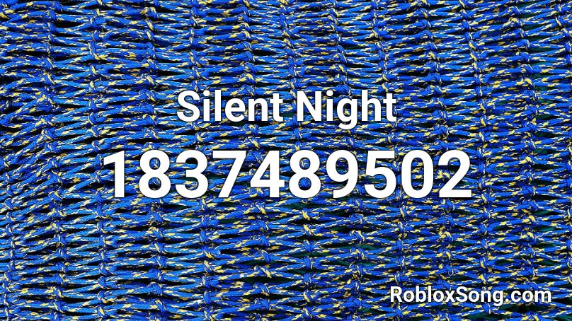 Silent Night Roblox ID