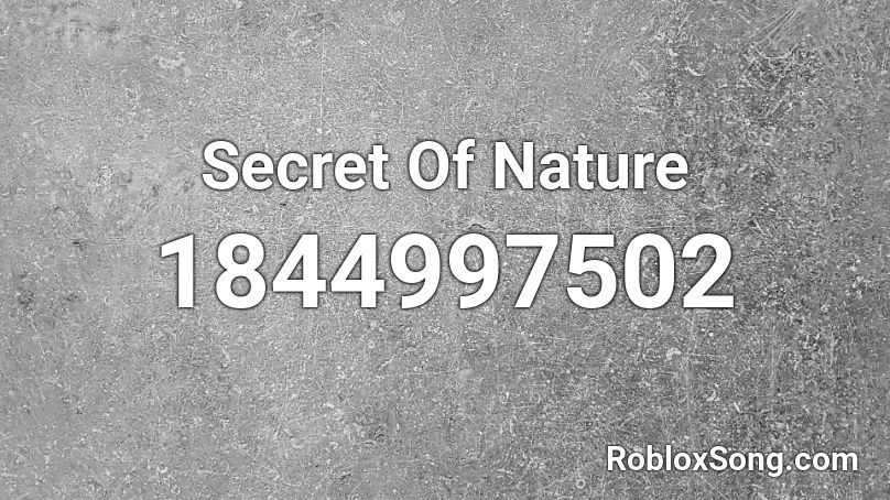 Secret Of Nature Roblox ID