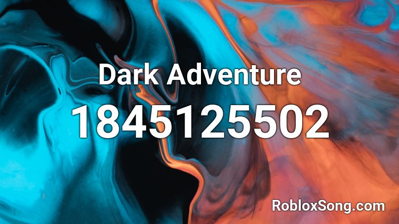 Dark Adventure Roblox ID