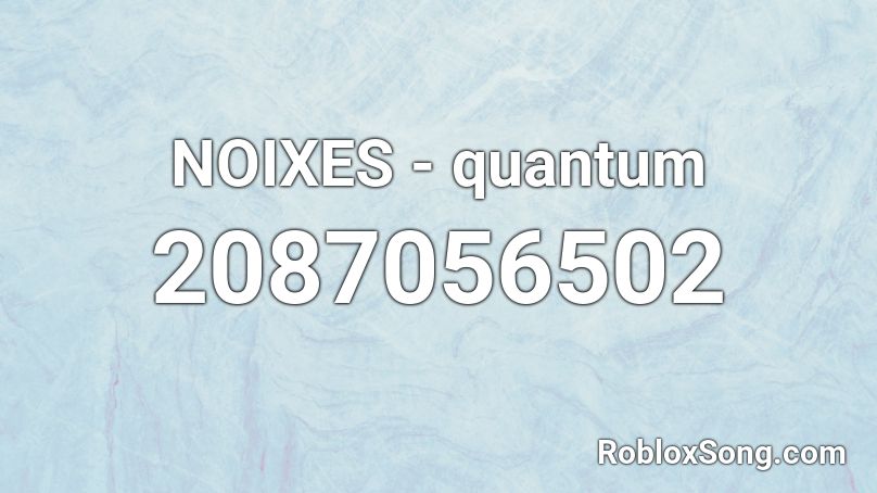 NOIXES - quantum Roblox ID
