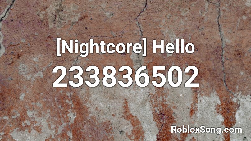 [Nightcore] Hello Roblox ID