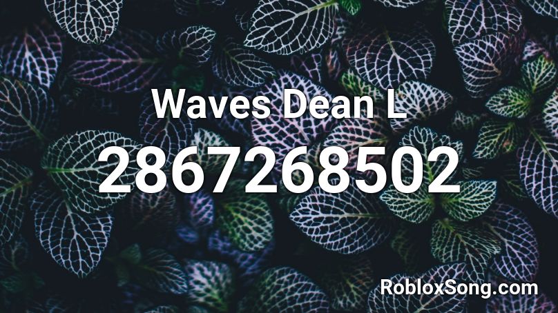 Waves Dean L Roblox ID