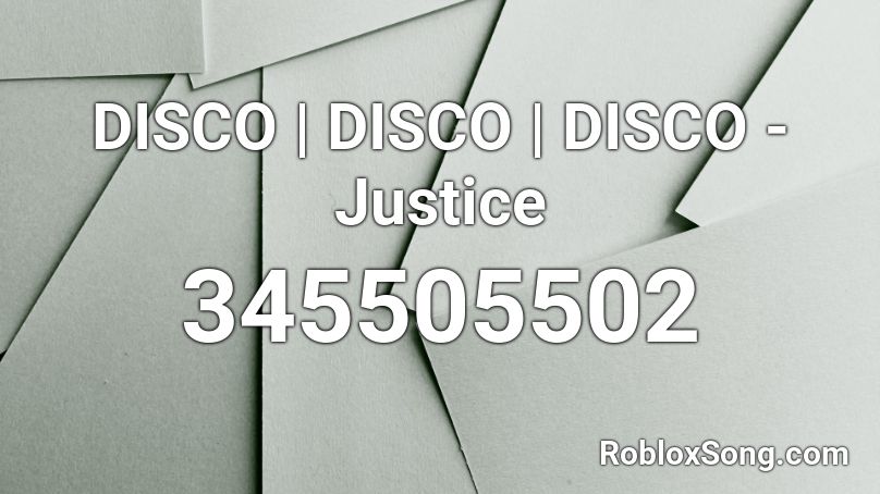 DISCO | DISCO | DISCO - Justice Roblox ID