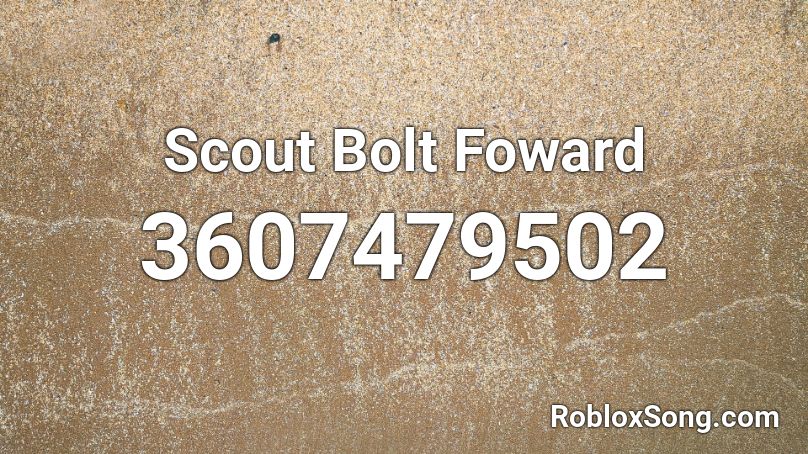 Scout Bolt Foward Roblox ID