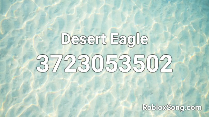 Desert Eagle Roblox ID