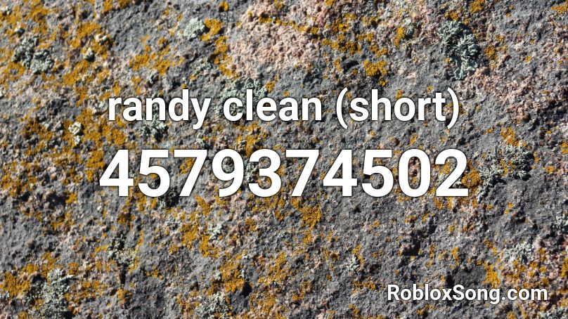 randy clean (short) Roblox ID