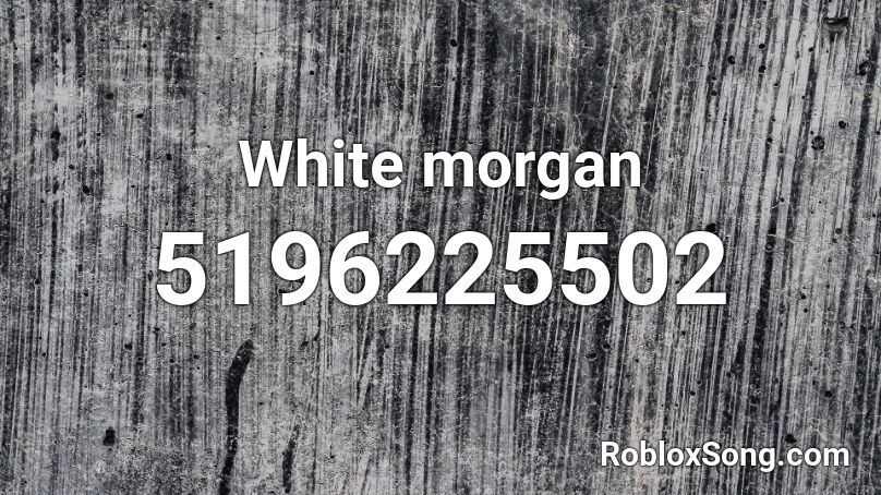 White morgan Roblox ID