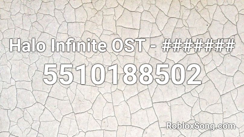 Halo Infinite OST - ####### Roblox ID