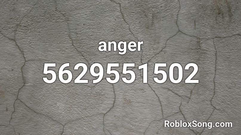 anger Roblox ID