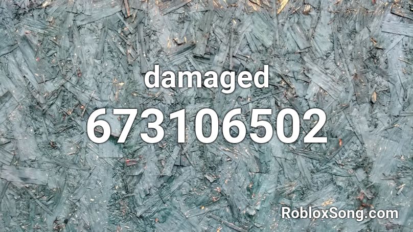 damaged Roblox ID