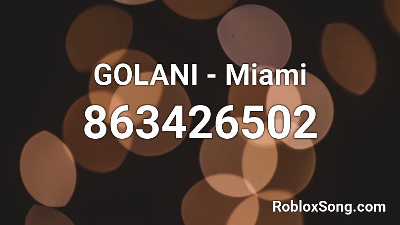 GOLANI - Miami Roblox ID