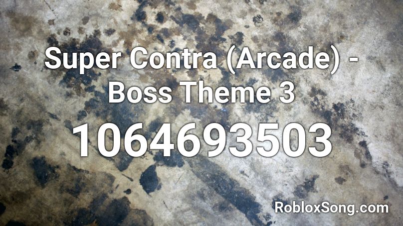 Super Contra (Arcade) - Boss Theme 3 Roblox ID