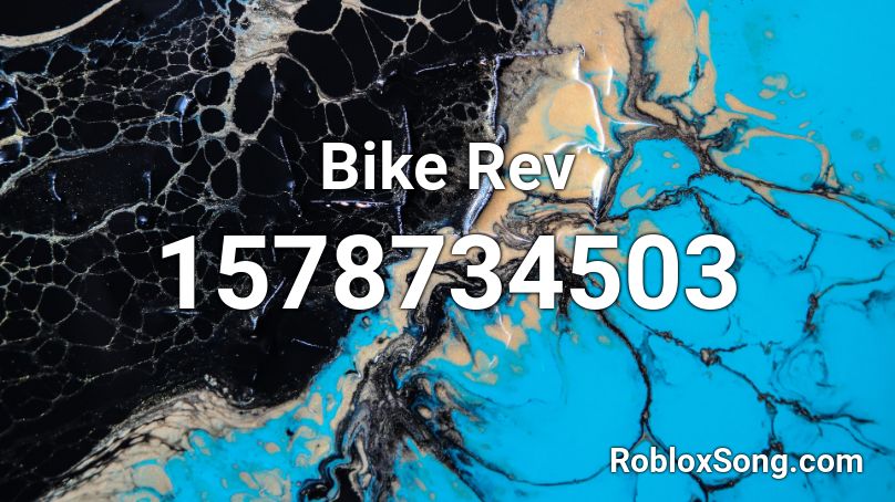 Bike Rev Roblox ID