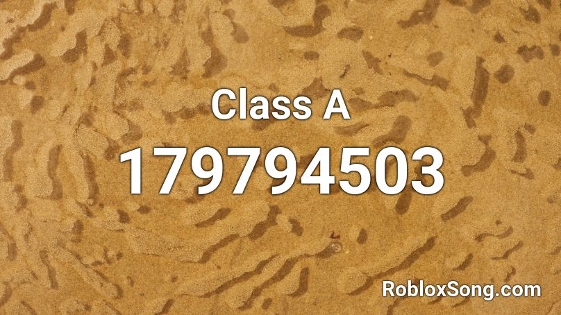 Class A Roblox ID