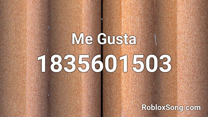 Me Gusta - Roblox