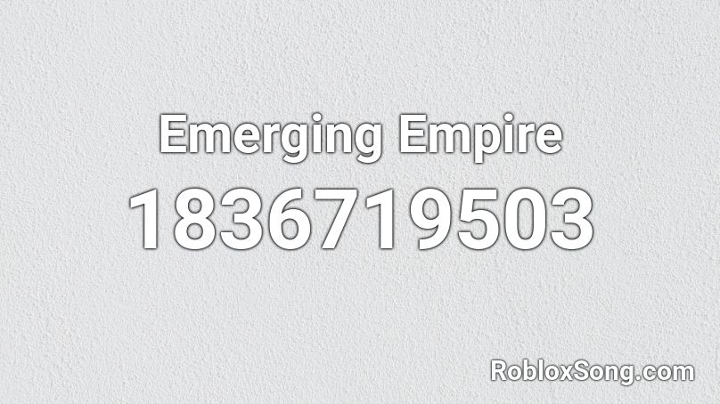 Emerging Empire Roblox ID