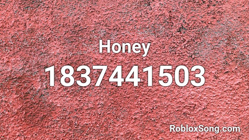 Honey Roblox ID