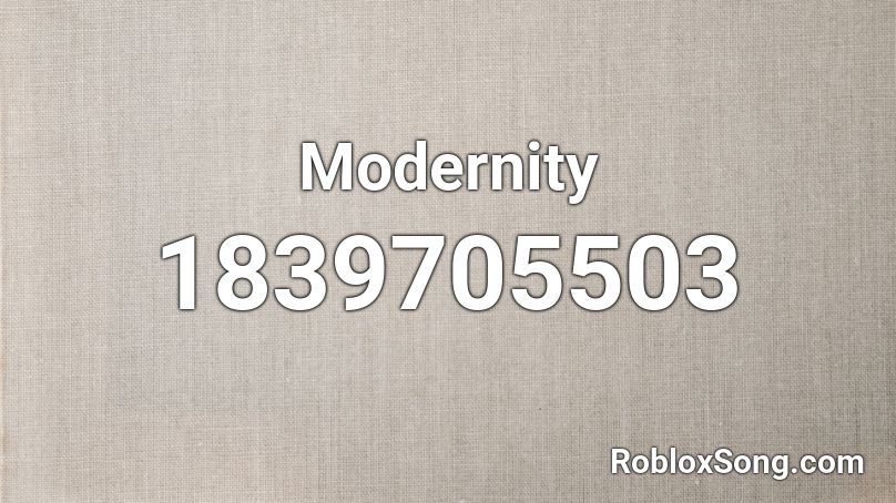 Modernity Roblox ID