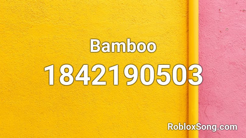 Bamboo Roblox ID