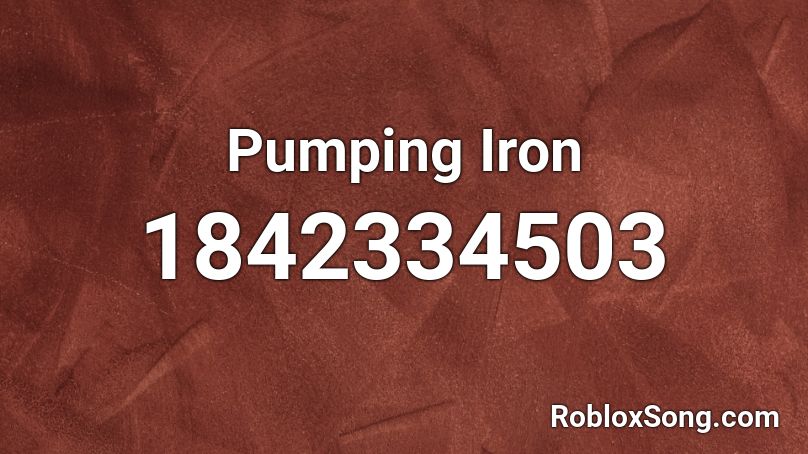 Pumping Iron Roblox ID