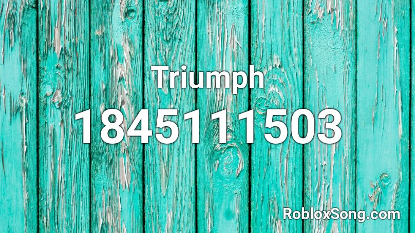 Triumph Roblox ID