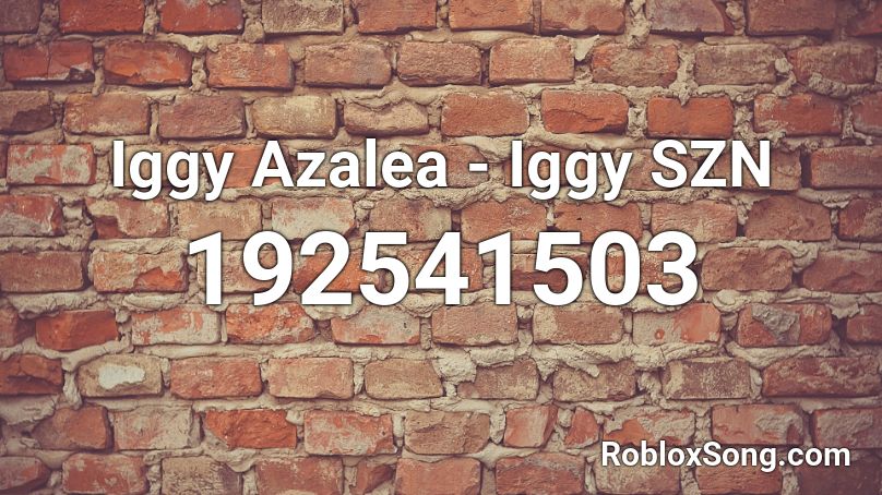 Iggy Azalea - Iggy SZN Roblox ID