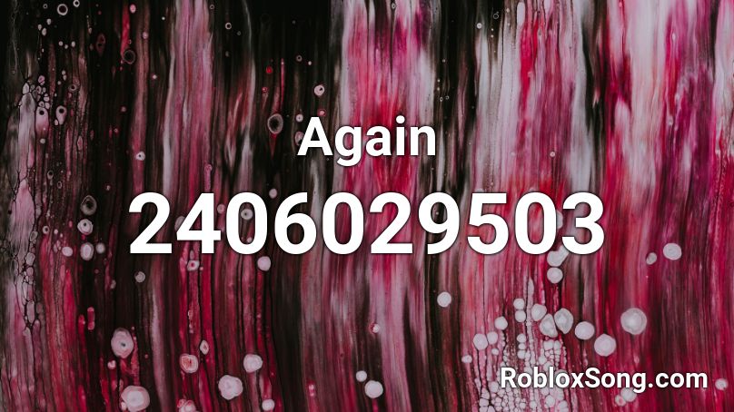 Again Roblox ID