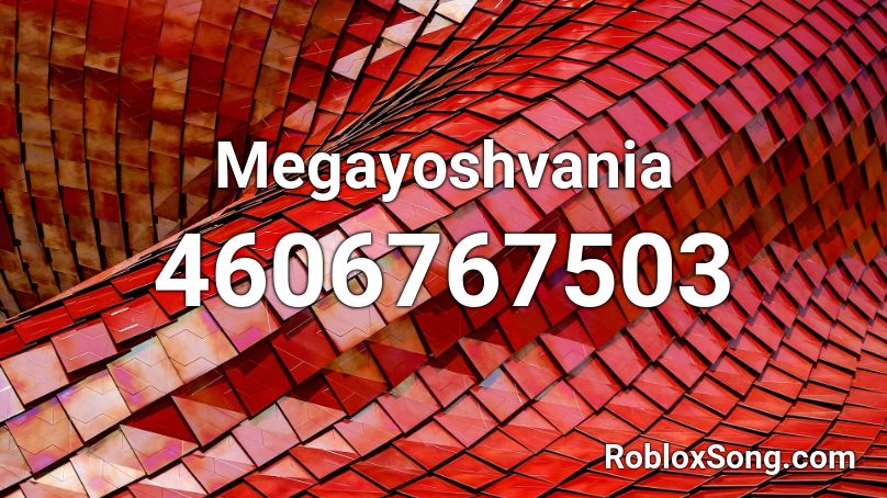 Megayoshvania Roblox ID