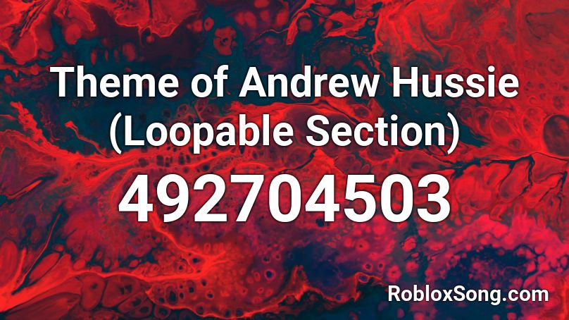 Theme of Andrew Hussie (Loopable Section) Roblox ID
