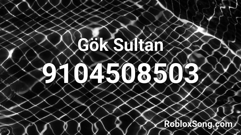 Gök Sultan Roblox ID