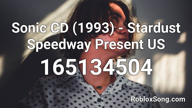 Sonic CD (1993) - Stardust Speedway Present US Roblox ID