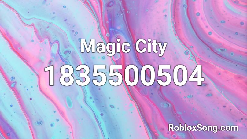 Magic City Roblox ID