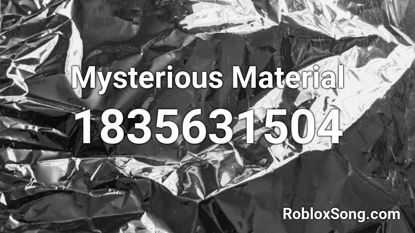 Mysterious Material Roblox ID