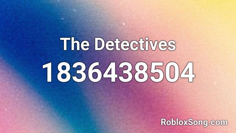 The Detectives Roblox ID