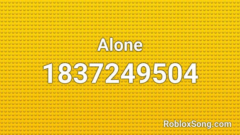 Alone Roblox ID