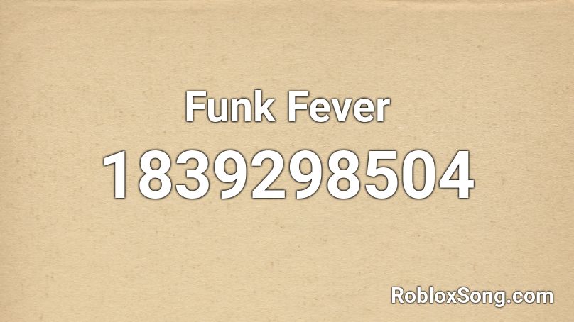 Funk Fever Roblox ID