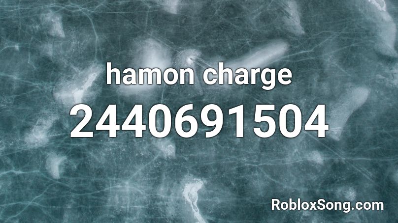 hamon charge Roblox ID