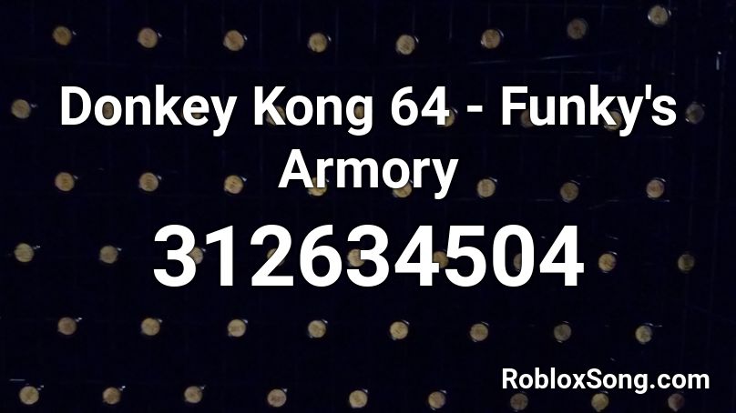 Donkey Kong 64 - Funky's Armory Roblox ID