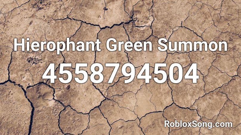 Hierophant Green Summon Roblox ID