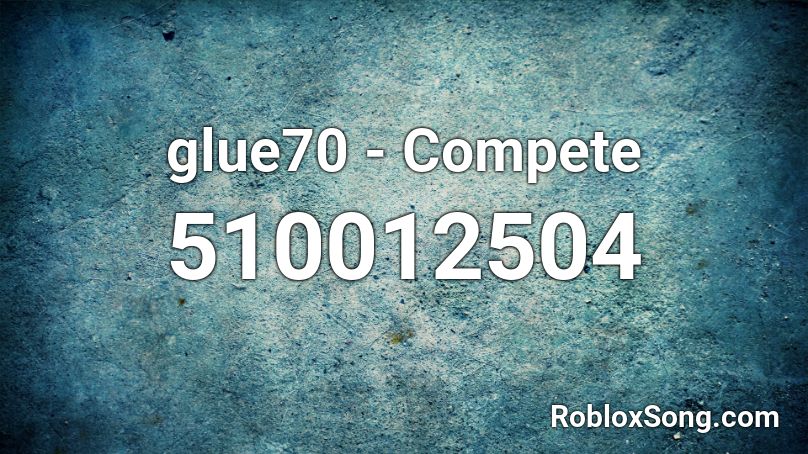 glue70 - Compete Roblox ID
